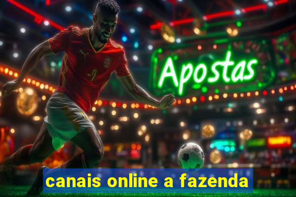 canais online a fazenda