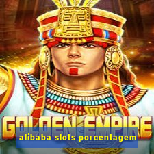 alibaba slots porcentagem