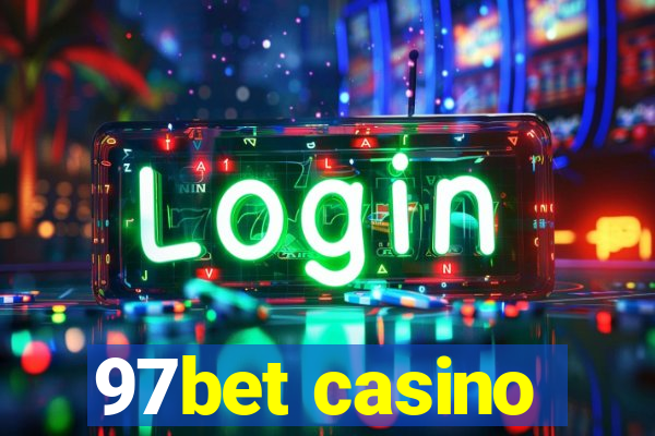 97bet casino