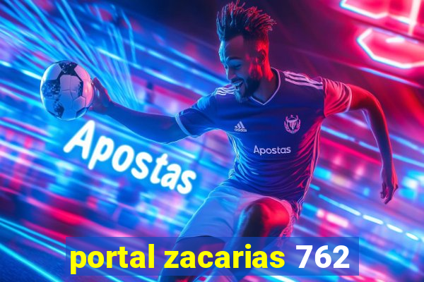 portal zacarias 762