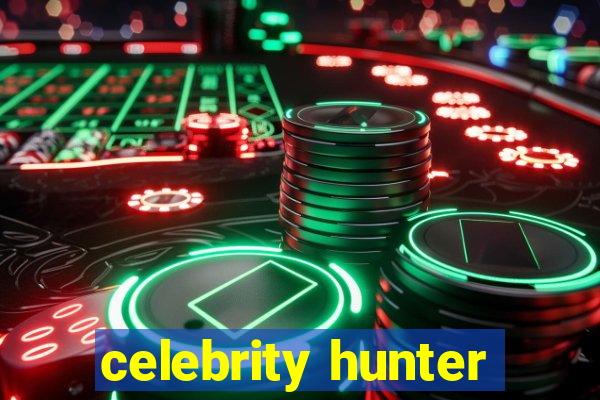 celebrity hunter