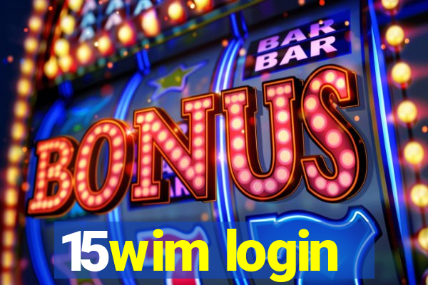 15wim login