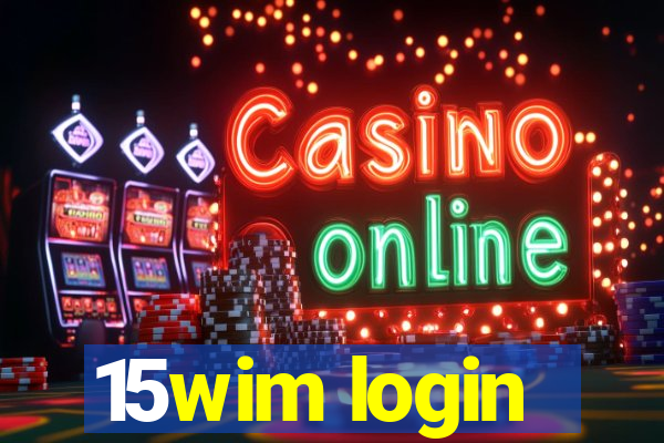 15wim login