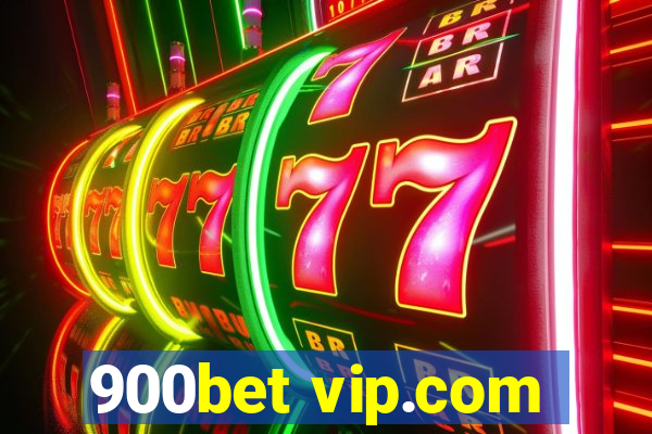 900bet vip.com