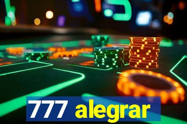 777 alegrar