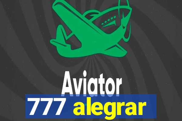 777 alegrar