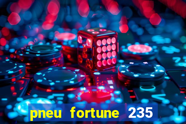 pneu fortune 235 55 r18