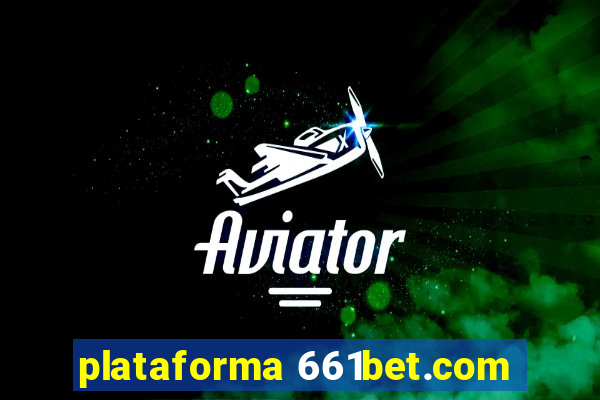 plataforma 661bet.com