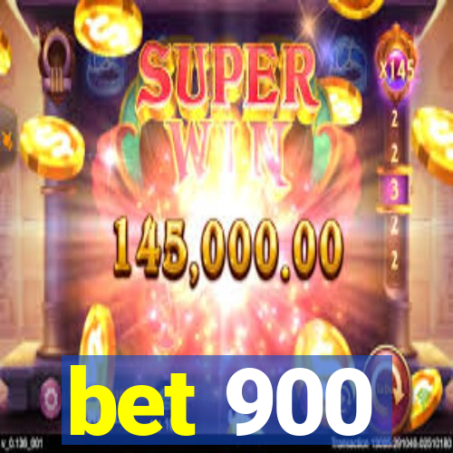 bet 900