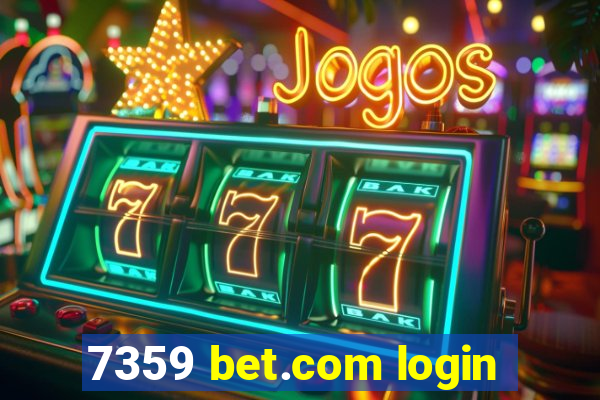 7359 bet.com login