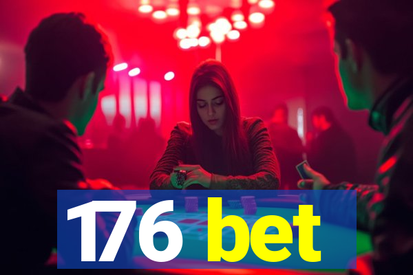 176 bet