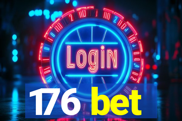 176 bet