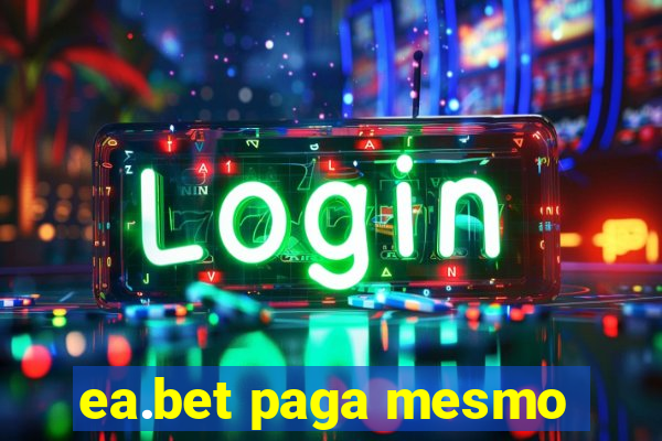 ea.bet paga mesmo