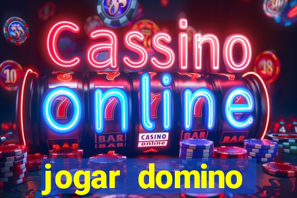 jogar domino valendo dinheiro