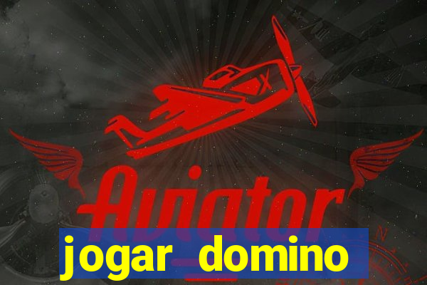 jogar domino valendo dinheiro