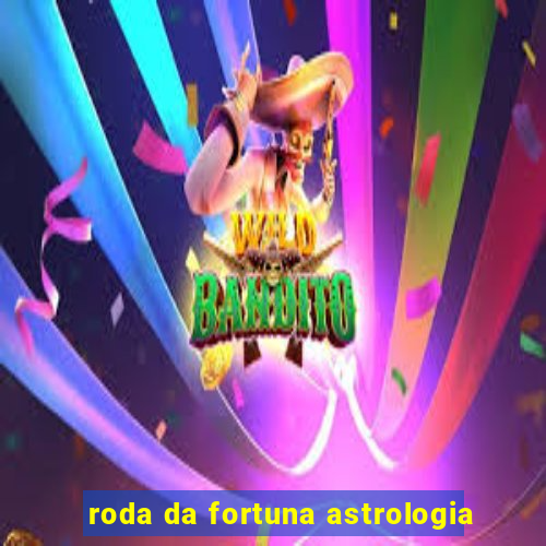 roda da fortuna astrologia