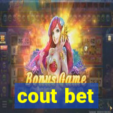 cout bet