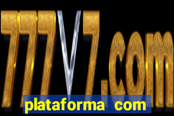 plataforma com conta demo fortune tiger