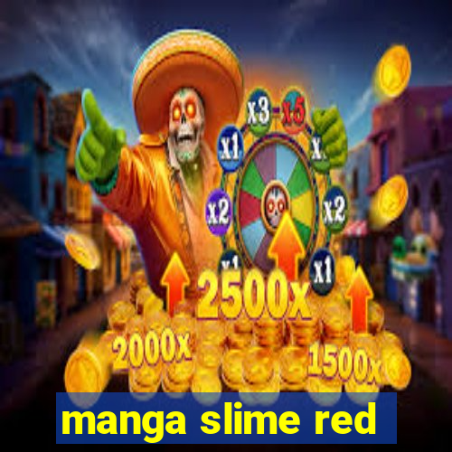 manga slime red