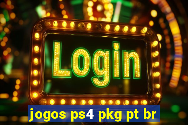 jogos ps4 pkg pt br