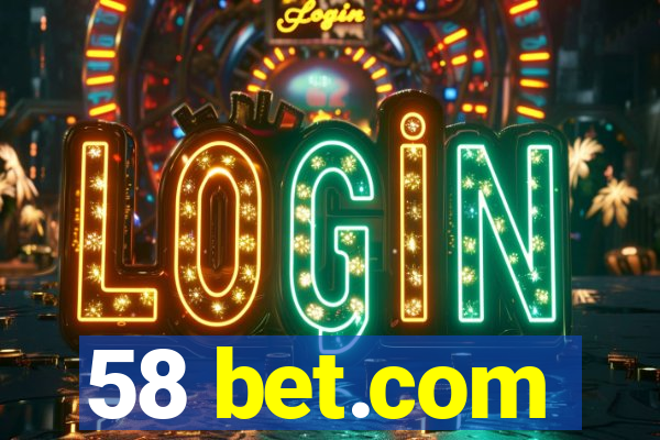 58 bet.com