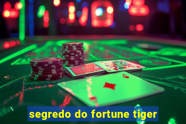 segredo do fortune tiger