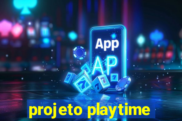 projeto playtime