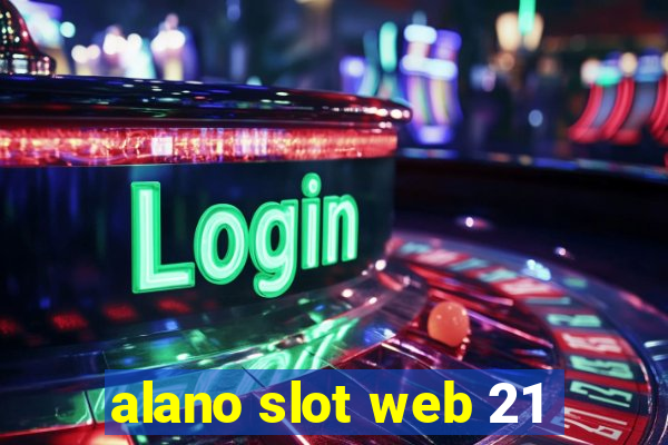 alano slot web 21