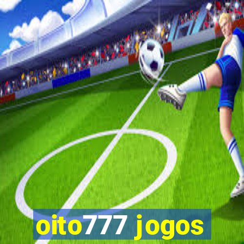 oito777 jogos