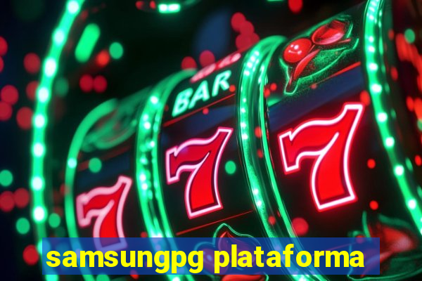 samsungpg plataforma