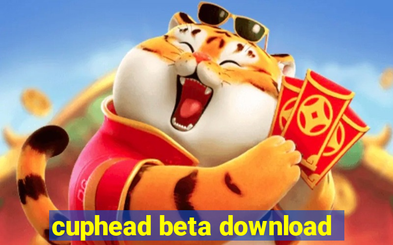 cuphead beta download