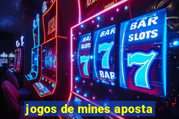 jogos de mines aposta