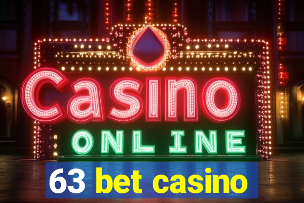 63 bet casino