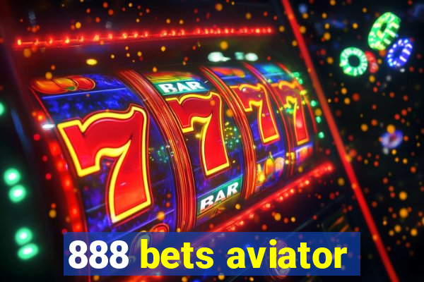 888 bets aviator