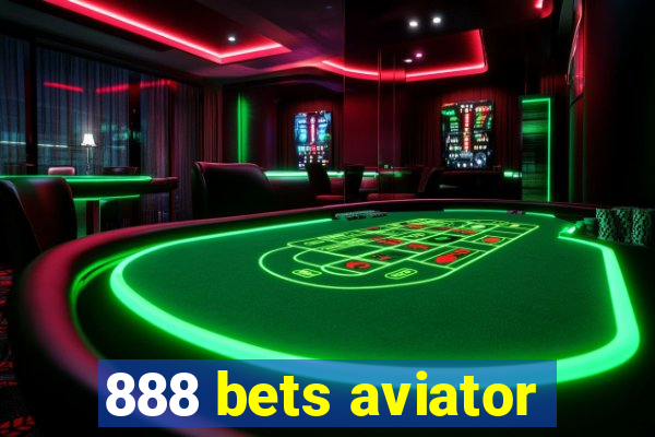 888 bets aviator