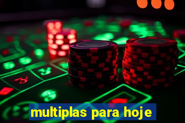 multiplas para hoje