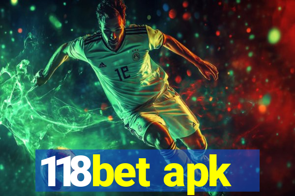 118bet apk