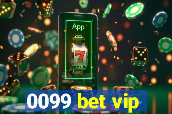 0099 bet vip