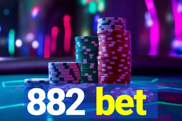 882 bet