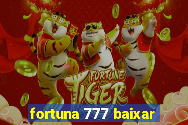 fortuna 777 baixar