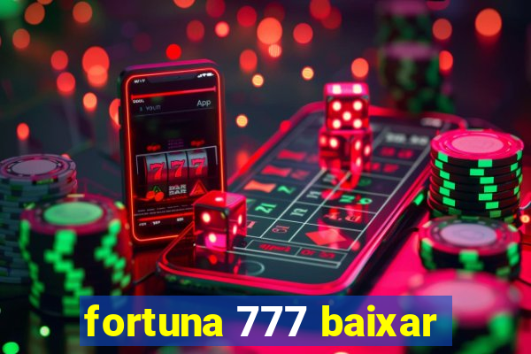 fortuna 777 baixar