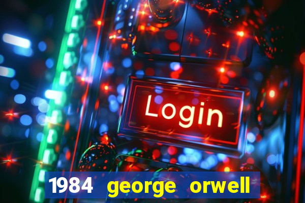 1984 george orwell pdf companhia das letras