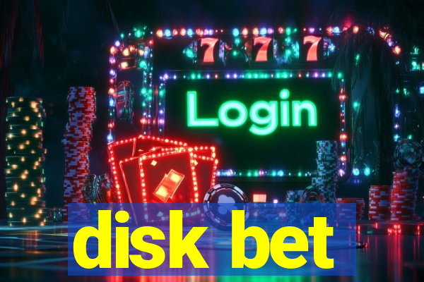 disk bet