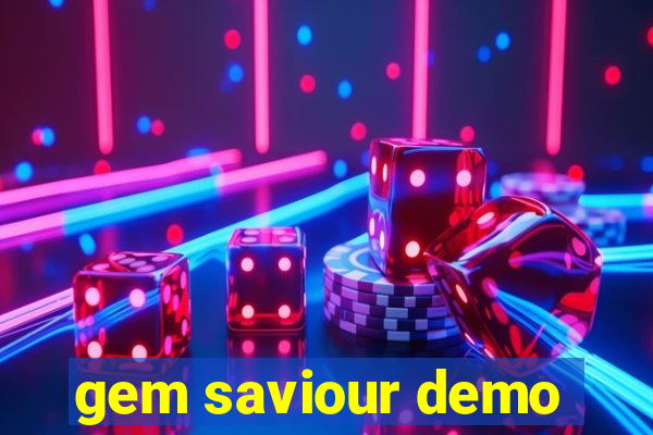 gem saviour demo