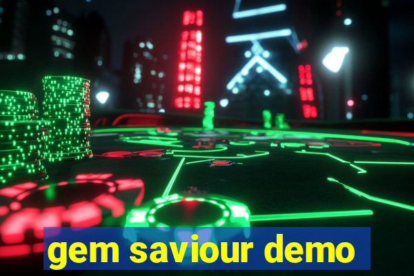 gem saviour demo