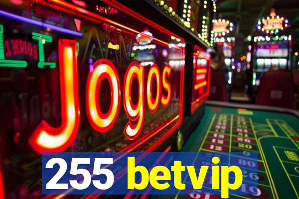 255 betvip