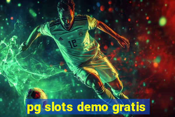 pg slots demo gratis