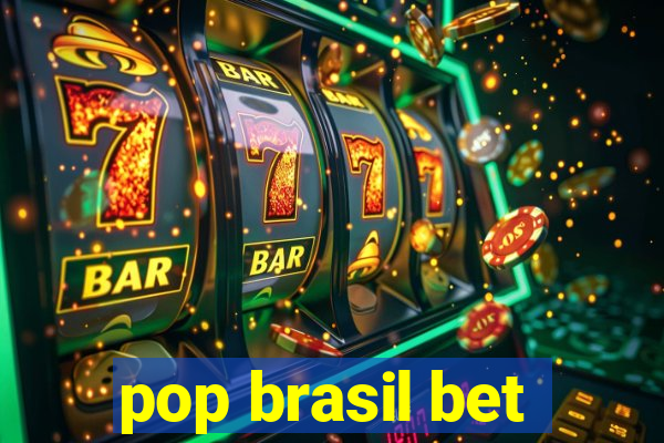 pop brasil bet