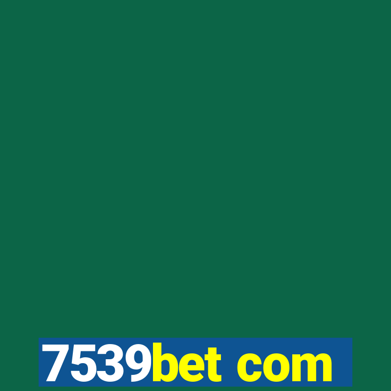 7539bet com