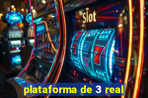 plataforma de 3 real